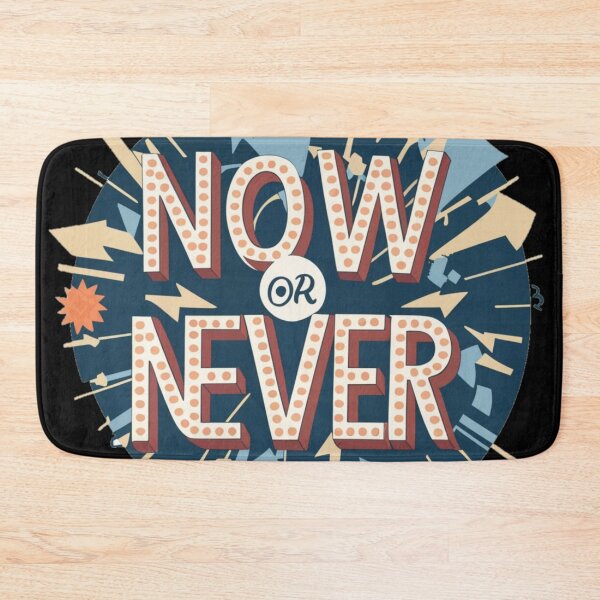 Item preview, Now or never  designed and sold by Coollzone.