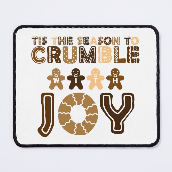 Item preview, Tis the Season to Crumble with Joy - Gingerbread Cookies Ready for Christmas (Darker Design) designed and sold by Spiprinto.