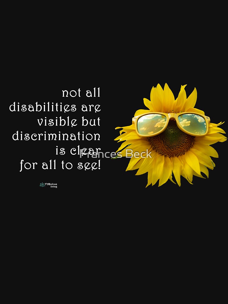 Thumbnail 7 of 7, Classic T-Shirt, Sunflower Sunglasses - Disability can be Invisible, Discrimination is Clear Quote designed and sold by FABulous-living.