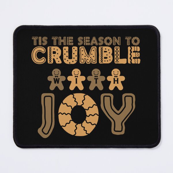 Item preview, Tis the Season to Crumble with Joy - Gingerbread Cookies Ready for Christmas (Lighter Design) designed and sold by Spiprinto.