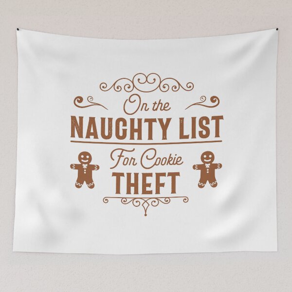 Item preview, On the Naughty List for Cookie Theft - Funny Gingerbread and Christmas (Brown Design) designed and sold by Spiprinto.