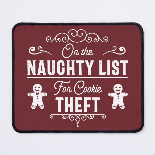 Item preview, On the Naughty List for Cookie Theft - Funny Gingerbread and Christmas (White Design) designed and sold by Spiprinto.