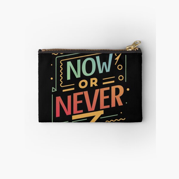 Item preview, Now or Never  designed and sold by Coollzone.