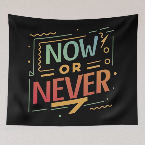 Item preview, Now or Never  designed and sold by Coollzone.