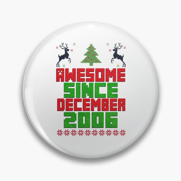 Item preview, Awesome Since December 2006, limited Edition Made in 2006 Legend were born in 2006 Christmas Birthday designed and sold by DjenShop.