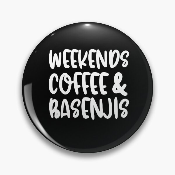 Item preview, Weekends Coffee And Basenjis designed and sold by TheAnimalZ00.