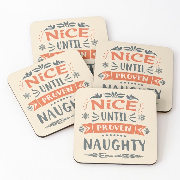 Item preview, Nice Until Proven Naughty designed and sold by UpliftSoul.