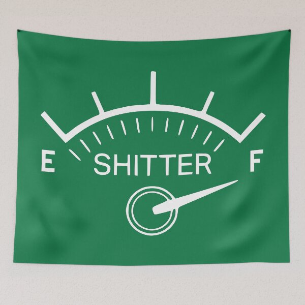 Item preview, Shitter Was Full designed and sold by kjanedesigns.