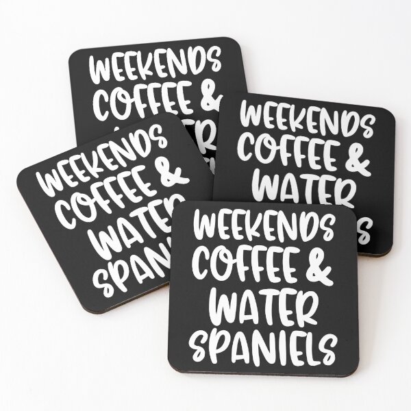 Item preview, Weekends Coffee And Water Spaniels designed and sold by TheAnimalZ00.