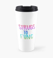 Strugs zu Func Thermobecher