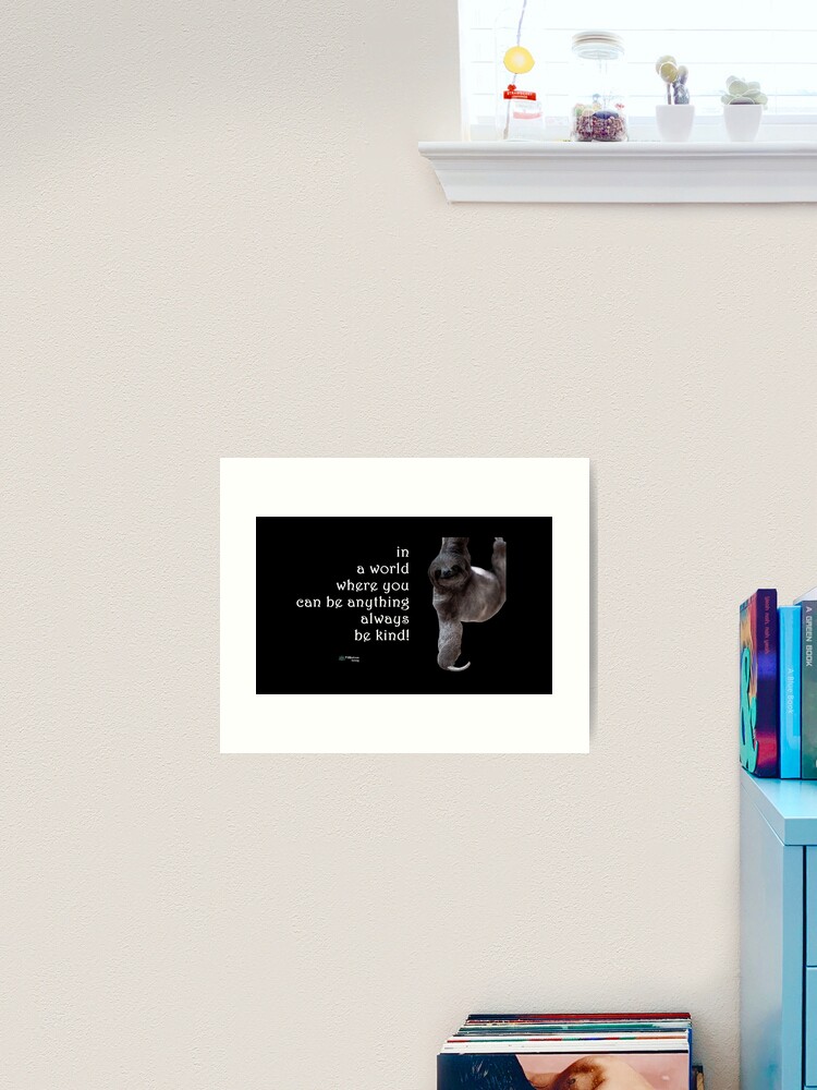 Thumbnail 1 of 3, Art Print, Sloth - Always Be Kind Quote designed and sold by FABulous-living.
