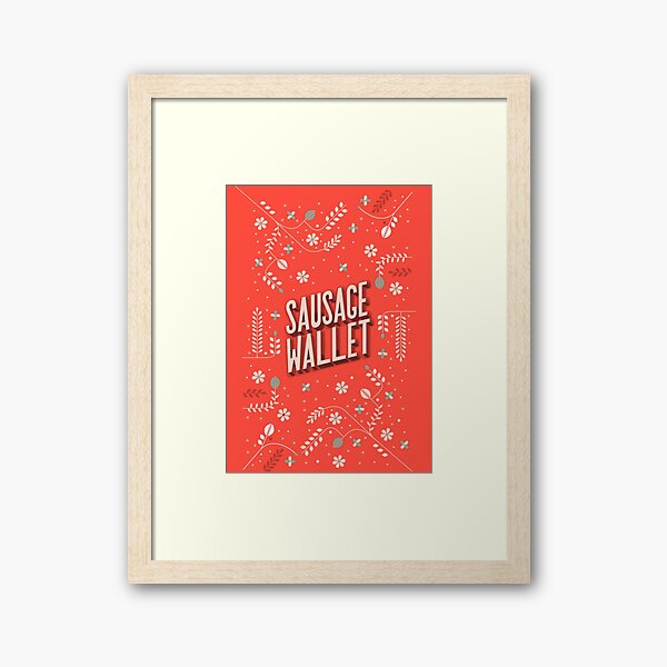 Sausage Wallet Framed Art Print