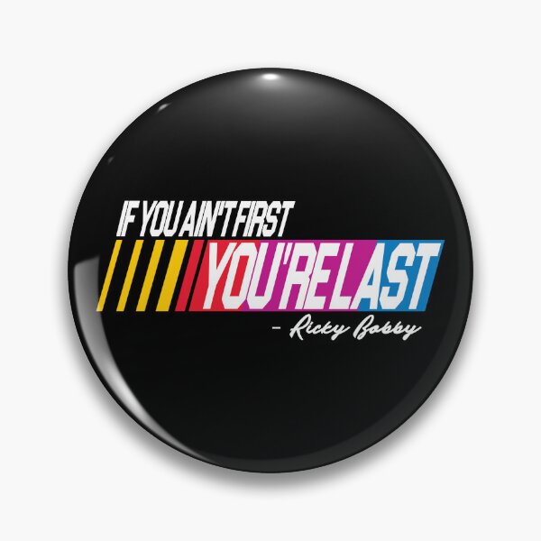 Item preview, If You Ain't First You're Last designed and sold by ourkid.