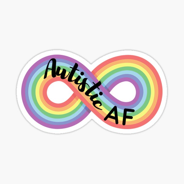 Autistic AF Sticker