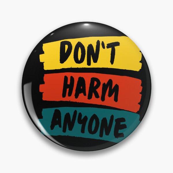 Item preview, Don't harm anyone designed and sold by PasindhuW.
