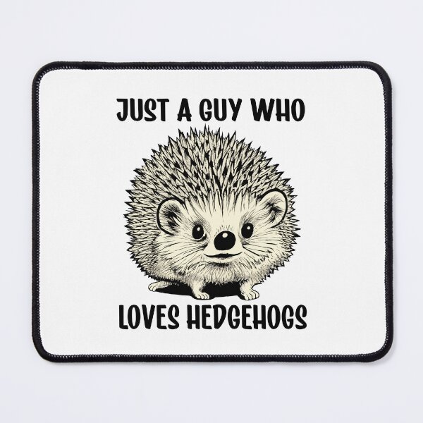 Item preview, Just A Guy Who Loves Hedgehogs Hand Drawn Hedgehog Graphic designed and sold by Bad Kitty Designz.