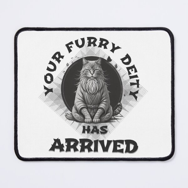 Item preview, Your Furry Deity Has Arrived designed and sold by Hungry-Murphy.