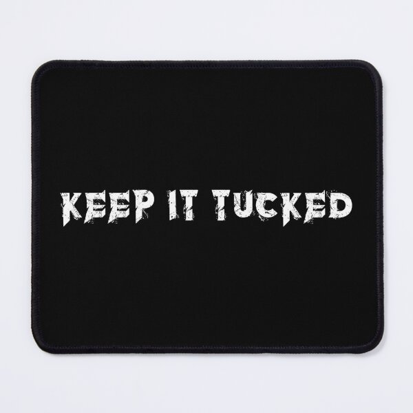 Item preview, ThxSoMch - Keep It Tucked designed and sold by Anthony726.