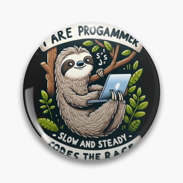 Item preview, I are programmer sloth  designed and sold by CoussaZau.