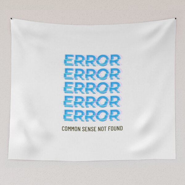 Item preview, Error common sense not found designed and sold by dgutpro87.