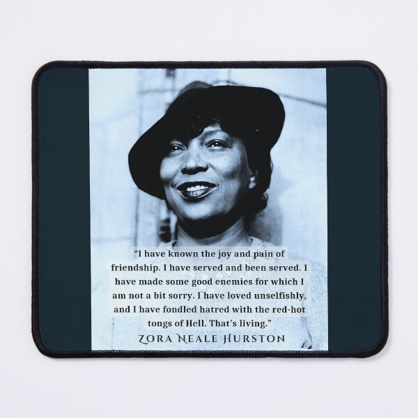 Aperçu de l'œuvre Portrait et citation de Zora Neale Hurston : J'ai connu la joie et la douleur de l'amitié. J'ai servi et j'ai été servi... créée et vendue par artbleed.