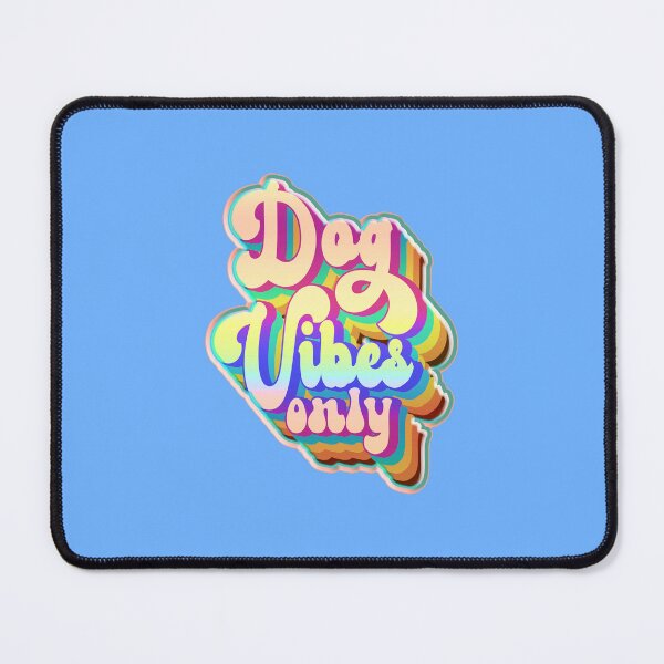 Item preview, Dog Vibes Only #2 designed and sold by creativerooney.