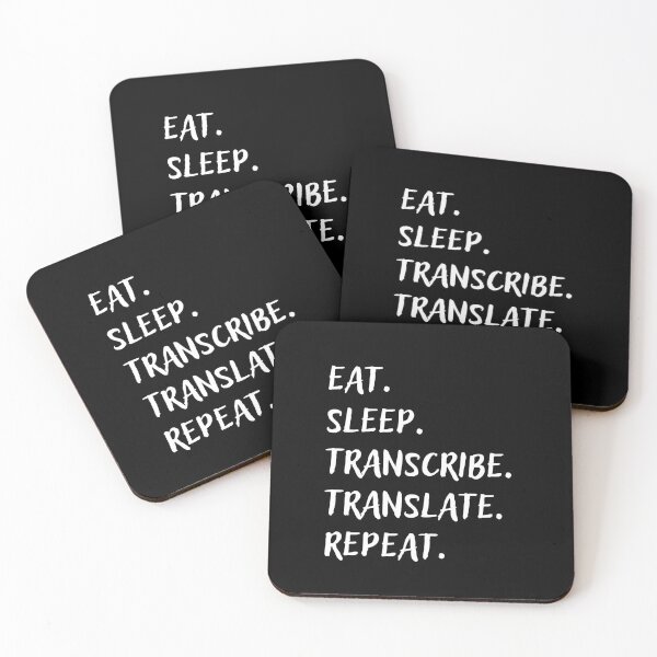 Item preview, Eat Sleep Transcribe Translate Repeats designed and sold by Neeshki.