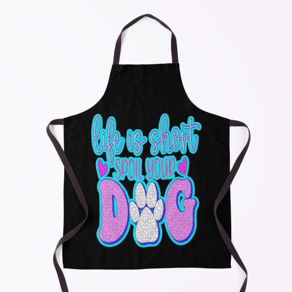 Item preview, Life Is Short Spoil Your Dog #1 designed and sold by creativerooney.