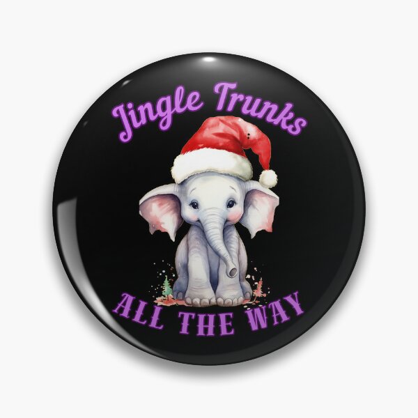Item preview, Jingle Trunks All The Way. elephant quote designed and sold by ElephantVibes.