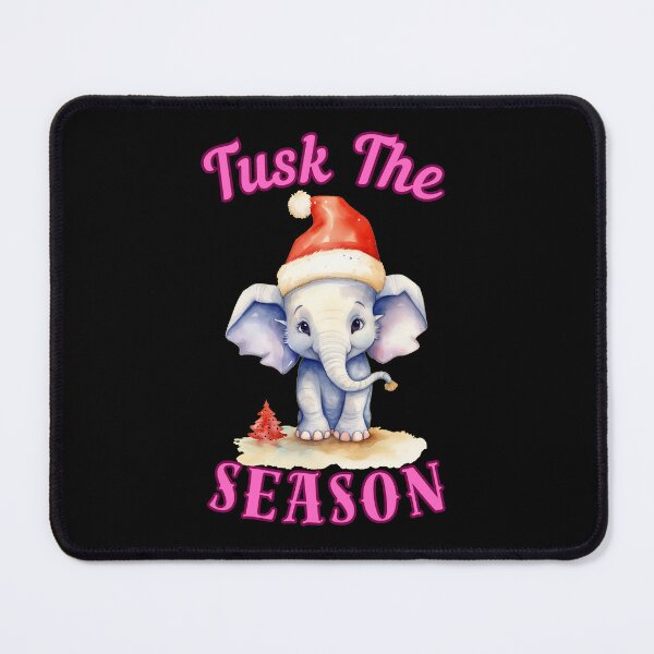 Item preview, Tusk The Season. elephant saying designed and sold by ElephantVibes.