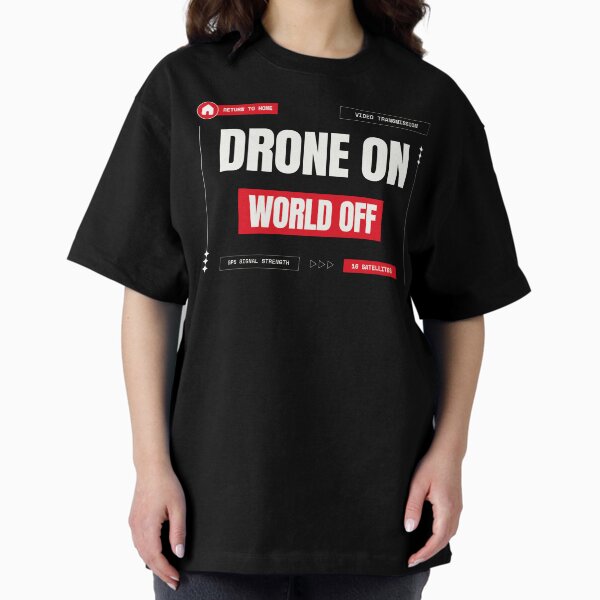 Item preview, Drone On, World Off designed and sold by Teesamust.