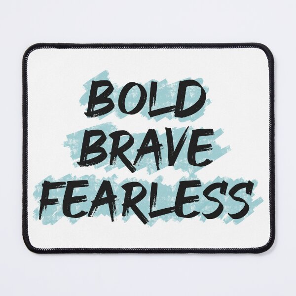 Item preview, Bold Brave Fearless designed and sold by DiyaNikki.