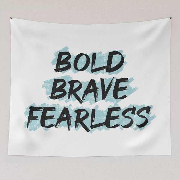Item preview, Bold Brave Fearless designed and sold by DiyaNikki.