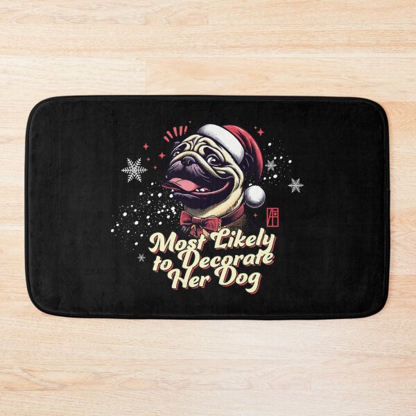 Item preview, Most Likely to Decorate Her Dog - Family Christmas - Xmas designed and sold by ArtProjectShop.