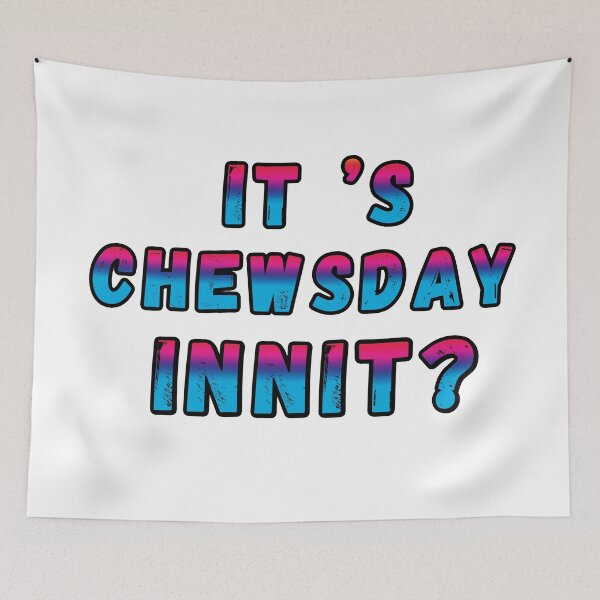 Item preview, It's  chewsday innit ? British Accent  designed and sold by UniqueDesignHub.