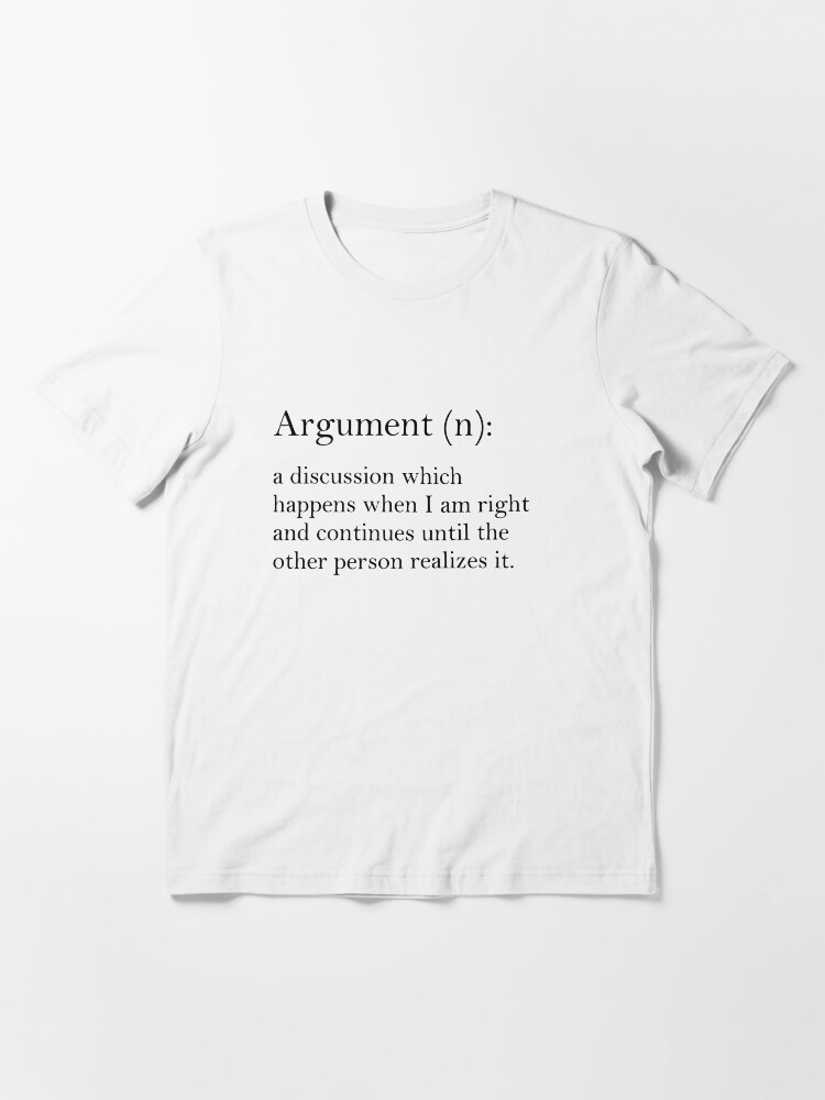 "Argument dictionary definition" Tshirt for Sale by WendyMassey