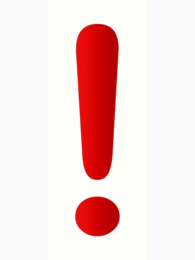  Red Exclamation Mark Unisex T Shirt By Jlol Redbubble