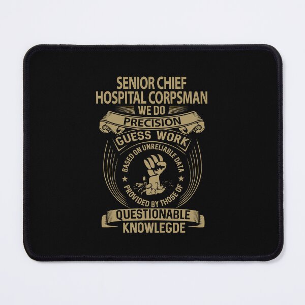 Item preview, Senior Chief Hospital Corpsman - We Do Precision designed and sold by alphatinost.