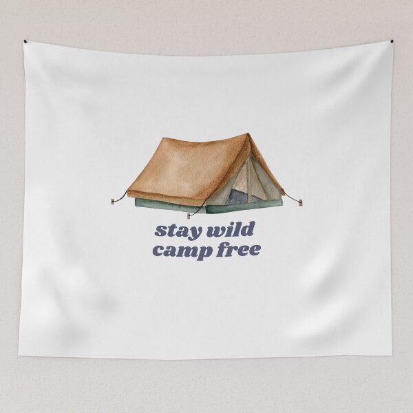 Item preview, Stay wild camp free hiking designed and sold by BreadnButter97.