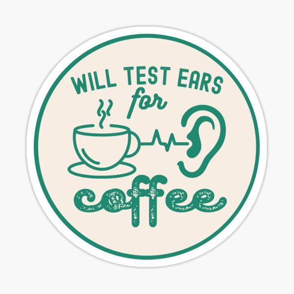 Item preview, Funny Audiology, Will Test Ears for Coffee designed and sold by Moedex Vintage.