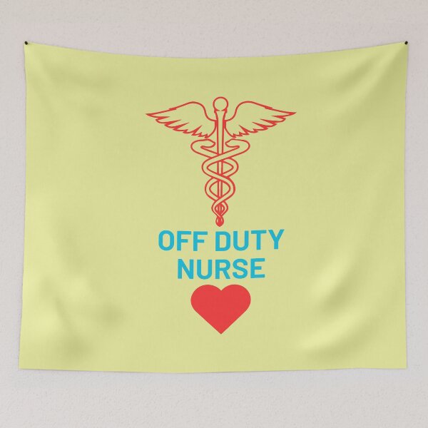 Item preview, NURSE -OFF DUTY designed and sold by Andykinoz.