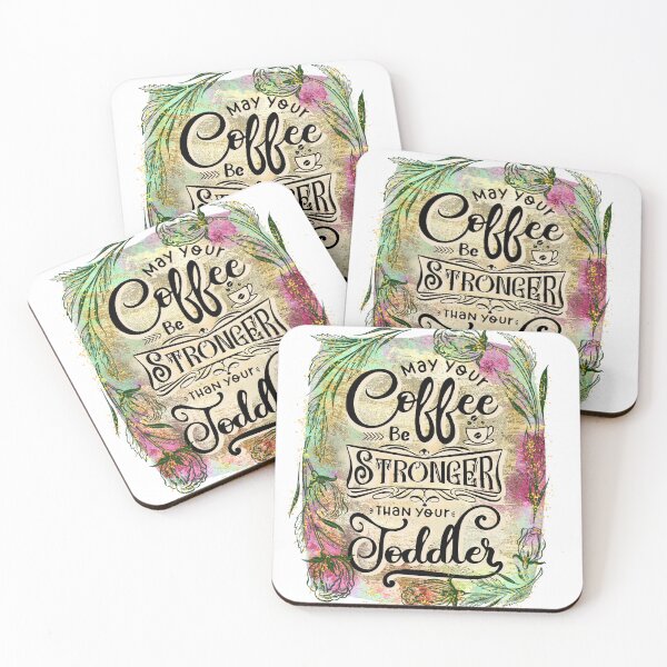 Item preview, Funny Quote- May your coffee be stronger than your Toddler designed and sold by Dina Store.