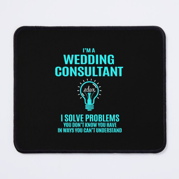 Item preview, Wedding Consultant - I Solve Problems designed and sold by analisanta.