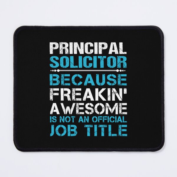 Item preview, Principal Solicitor - Freaking Awesome designed and sold by alphatinost.