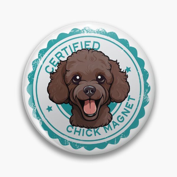 Item preview, Poodle -  Chocolate Brown 'Certified Chick Magnet' designed and sold by wotsthis.