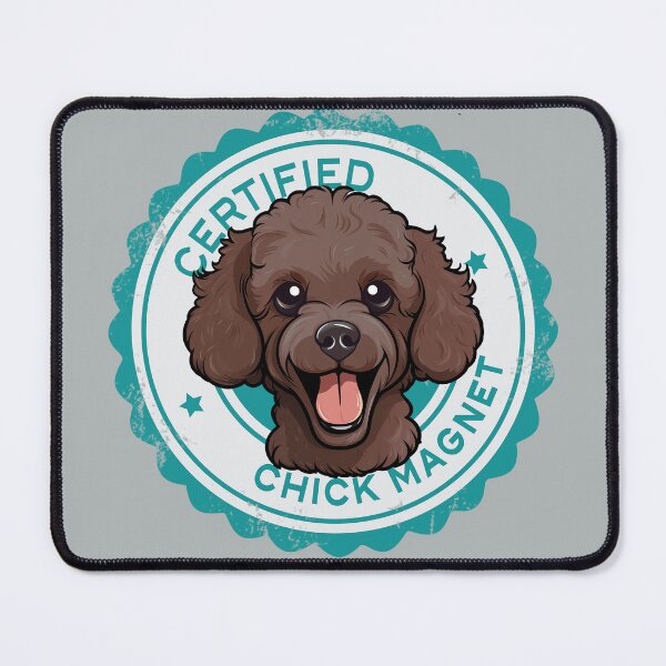 Item preview, Poodle - Chocolate Brown 'Certified Chick Magnet' designed and sold by wotsthis.