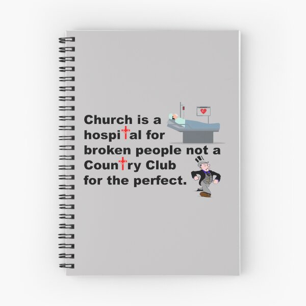 Item preview, Church is a hospital for broken people not a country club for perfect designed and sold by JanderraDesigns.