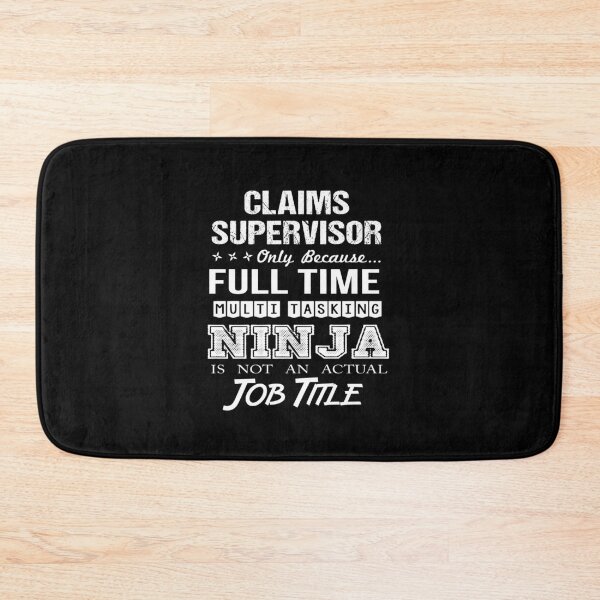 Item preview, Claims Supervisor - Multitasking Ninja designed and sold by alphatinost.