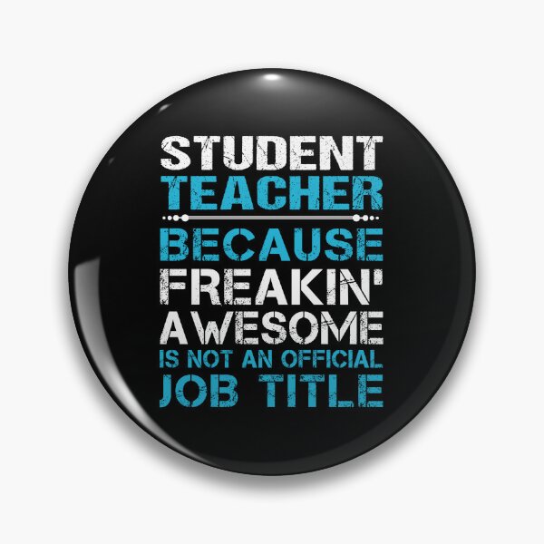 Item preview, Student Teacher - Freaking Awesome designed and sold by alphatinost.