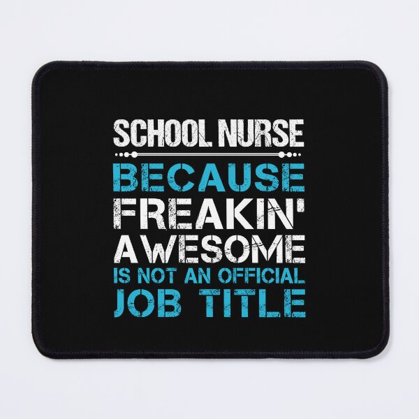 Item preview, School Nurse - Freaking Awesome designed and sold by analisanta.